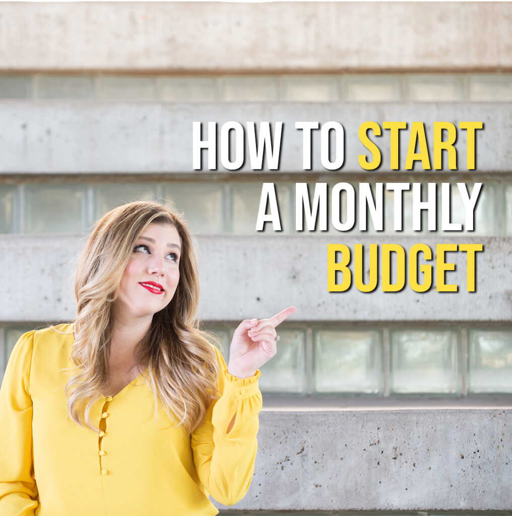 How to Start a Monthly Budget